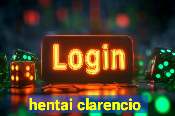 hentai clarencio